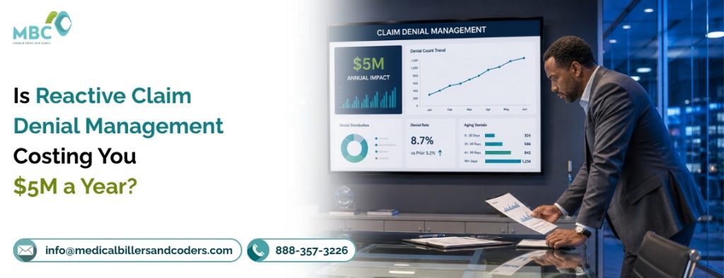 Is Reactive Claim Denial Management Costing You $5M a Year?