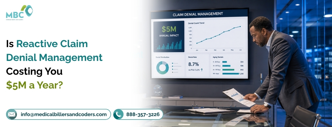 Is Reactive Claim Denial Management Costing You $5M a Year?