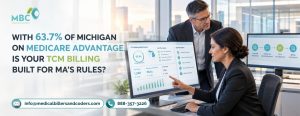 With 63.7% of Michigan on Medicare Advantage, Is Your TCM Billing Built for MA’s Rules?