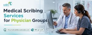 Medical Scribing Services for Physician Groups