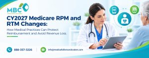 CY2027 Medicare RPM and RTM Changes: How Medical Practices Can Protect Reimbursement and Avoid Revenue Loss