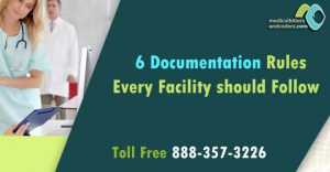 Medical Facility Should Follow The 6 Documentation Rules