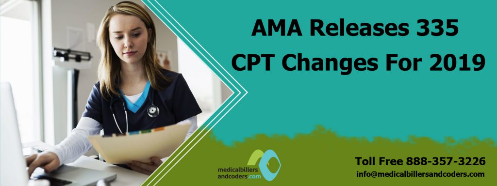 AMA Releases 335 CPT Changes For 2019