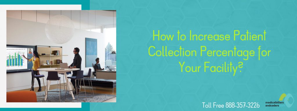 How to Increase Patient Collection Percentage for Your Facility?