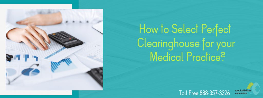 How to Select Perfect Clearinghouse for your Medical Practice?