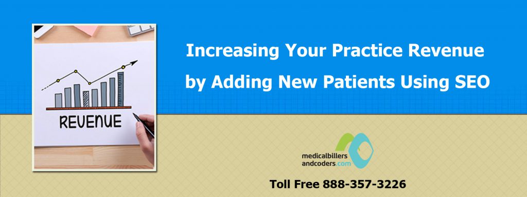 Increasing Your Practice Revenue by Adding New Patients Using SEO