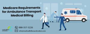 Medicare requirements for ambulance transport medical billing
