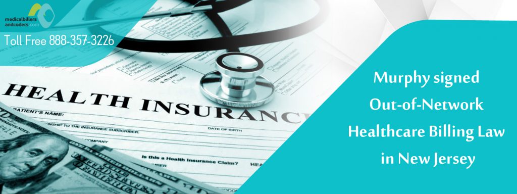 Murphy signed Out-of-Network Healthcare Billing Law in New Jersey