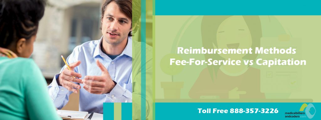 Reimbursement Methods: Fee-For-Service vs Capitation