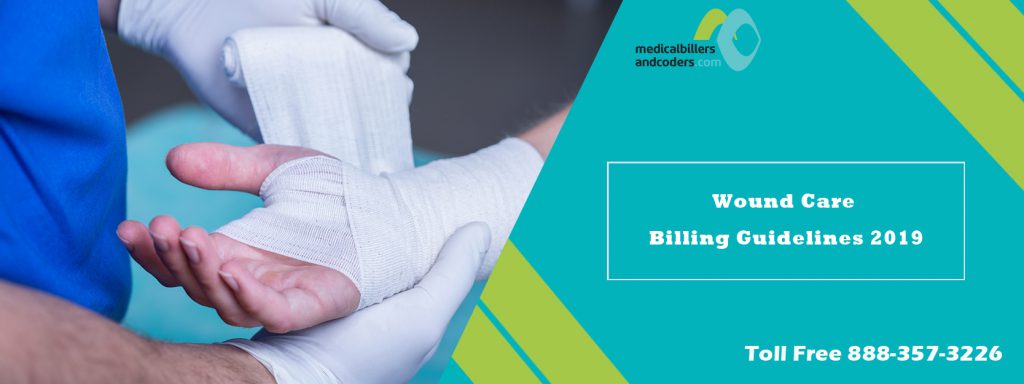 Wound Care Billing Guidelines 2019