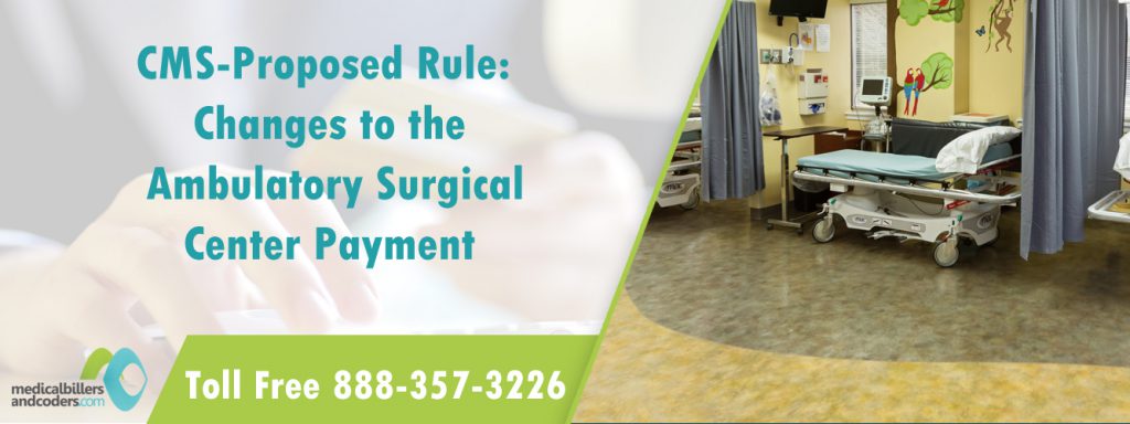 CMS-Proposed Rule: Changes to the Ambulatory Surgical Center Payment