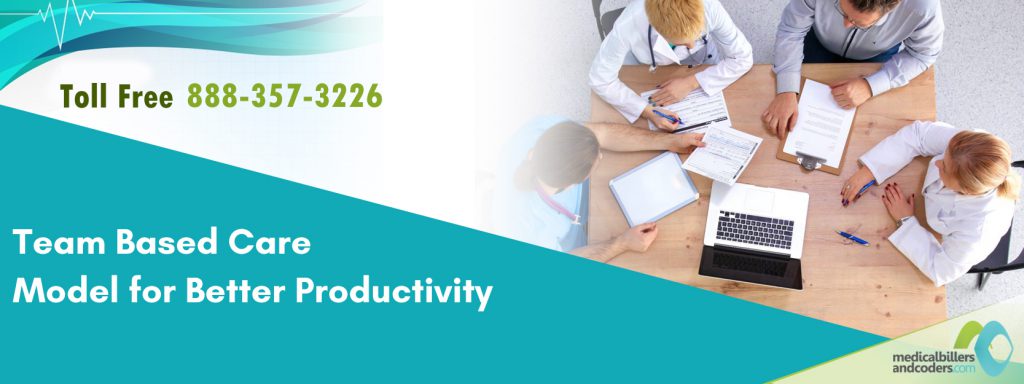 Team based care model for better productivity