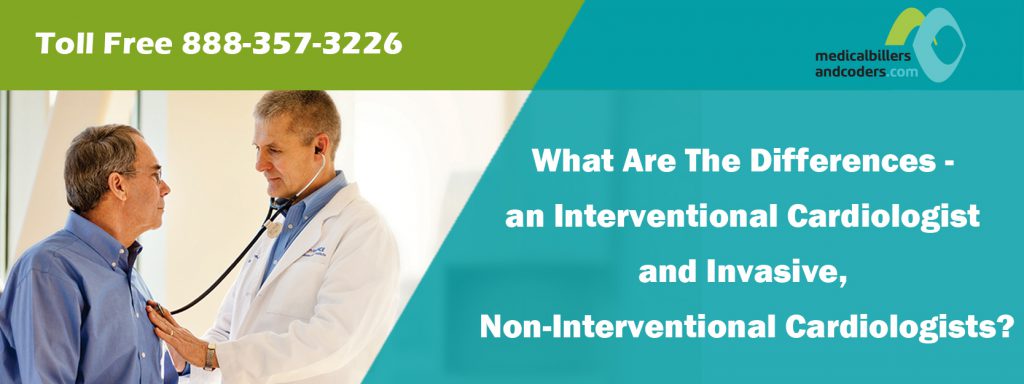 What Are The Differences – an Interventional Cardiologist and Invasive, Non-Interventional Cardiologists?