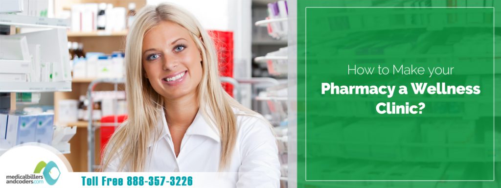 How to Make Your Pharmacy a Wellness Clinic?