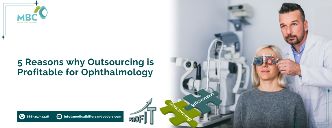 5 Reasons why Outsourcing is Profitable for Ophthalmology