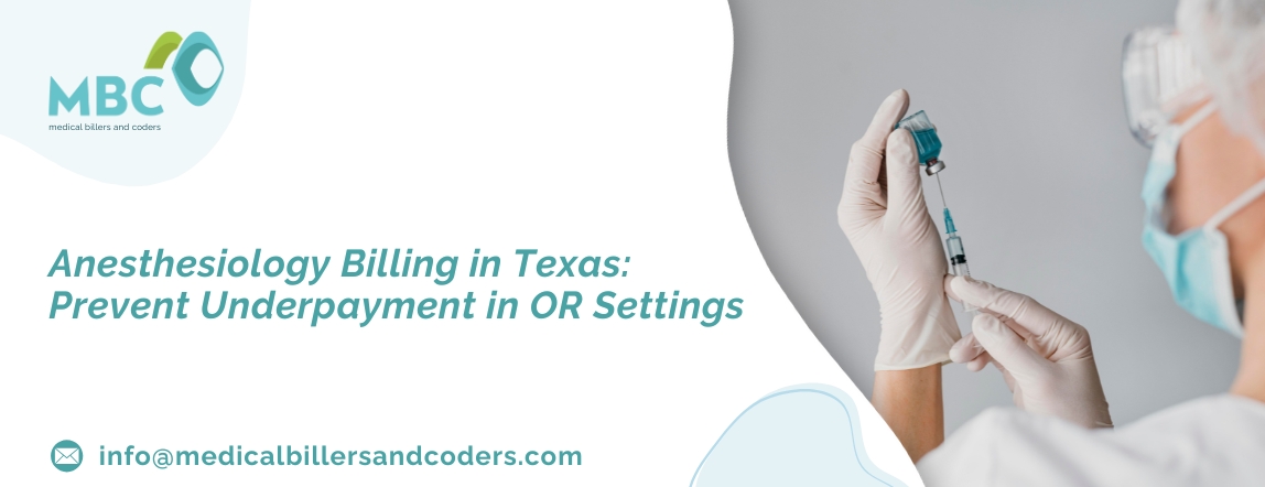 Anesthesiology Billing in Texas: Prevent Underpayment in OR Settings