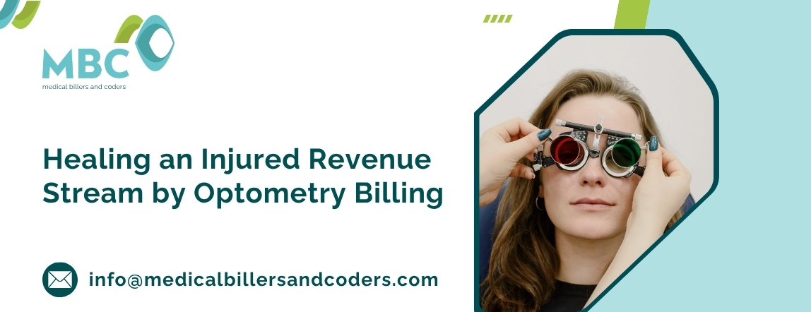Healing an Injured Revenue Stream by Optometry Billing