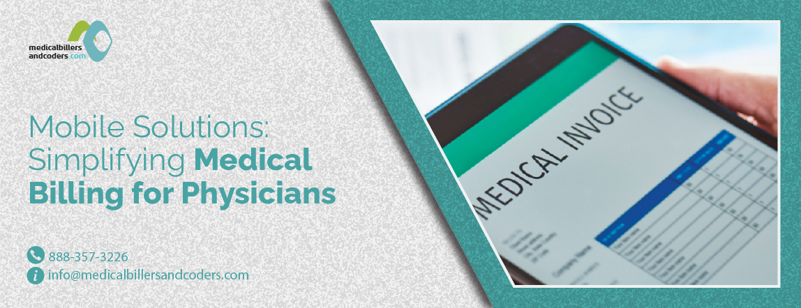 Mobile Solutions: Simplifying Medical Billing for Physicians