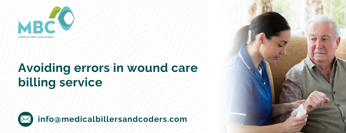 Avoiding errors in wound care billing service