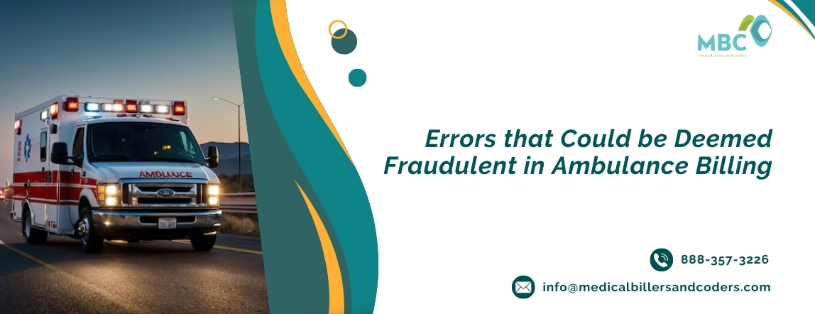 Errors that Could be Deemed Fraudulent in Ambulance Billing