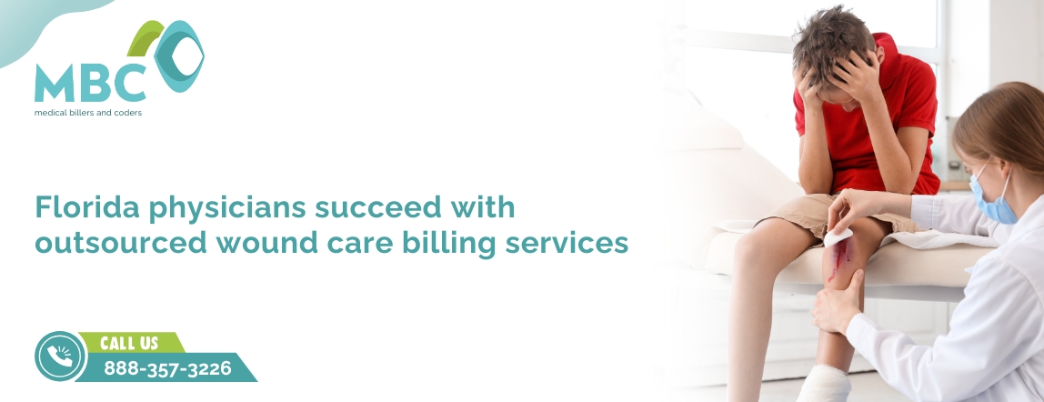 Florida physicians succeed with outsourced wound care billing services