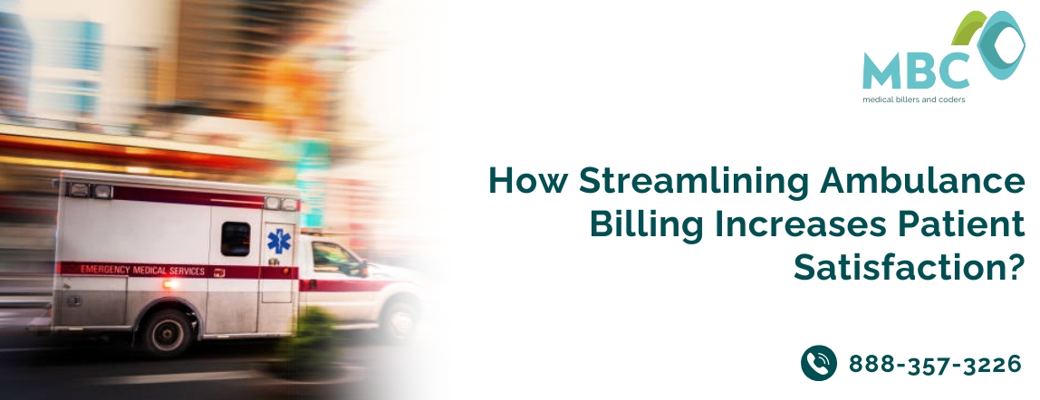 How Streamlining Ambulance Billing Increases Patient Satisfaction?