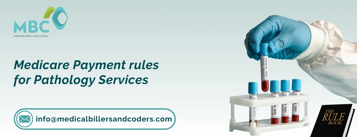 Medicare Payment rules for Pathology Services